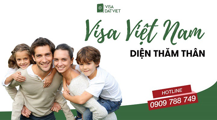 Visa Việt Nam Diện Thăm Thân